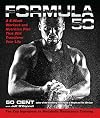 Formula 50: A 6-Week Workout and Nutrition Plan That Will Transform Your Life