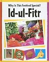 Id-UL-Fitr (Why Is This Festival Special)
