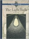 The Light Bulb (What in the World?)