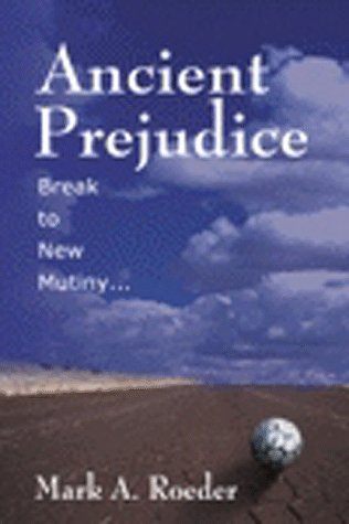 Ancient Prejudice, Break to New Mutiny book cover