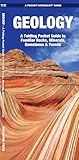 Geology A Folding Pocket Guide To Familiar Rocks Minerals Gemstones Fossils Earth Space And Culture