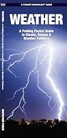 Weather: A Folding Pocket Guide to Clouds, Storms and Weather Patterns