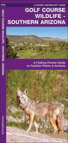 Golf Course Wildlife, Southern Arizona: A Folding Pocket Guide to Familiar Species cover