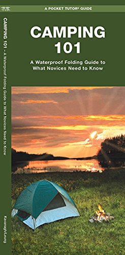 Camping 101: A Waterproof Pocket Guide to What a Novice Needs to Know cover