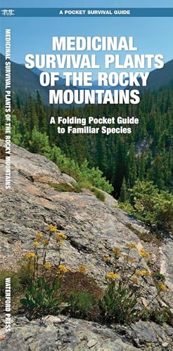 Medicinal Survival Plants of the Rocky Mountains: A Folding Pocket Guide to Familiar Species cover