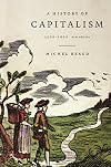 A History of Capitalism, 1500-2000