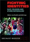 The Socialist Register, 2003: Fighting Identities – Race, Religion and Ethno-Nationalism