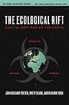 The Ecological Rift: Capitalism's War on the Earth