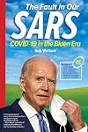 The Fault in Our SARS: COVID-19 in the Biden Era