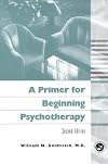 A Primer for Beginning Psychotherapy