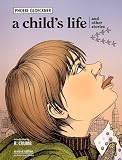 A Childs Life And Other Stories