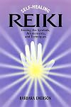 Self-Healing Reiki: Freeing the Symbols, Attunements, and Techniques