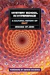 Mystery School in Hyperspace: A Cultural History of DMT