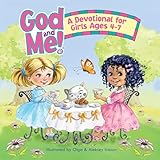 God And Me A Devotional For Girls Ages 47