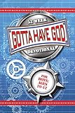 Gotta Have God 52 Week Devotional For Boys Ages 1012