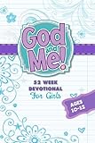 God And Me 52 Week Devotional For Girls Ages 1012
