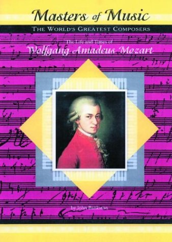 Cover of The life and times of Wolfgang Amadeus Mozart
