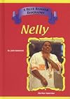 Nelly: A Blue Banner Biography