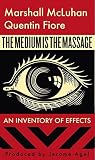 The Medium Is The Massage An Inventory Of Effects