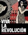 Viva La Revolucion: A Dialogue with the Urban Landscape