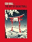 Edo Ball The Art Of Basketball