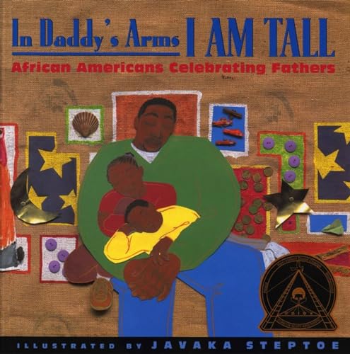 In Daddy's Arms I Am Tall: African Americans Celebrating Fathers book cover