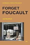 Forget Foucault