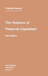 The Violence of Financial Capitalism