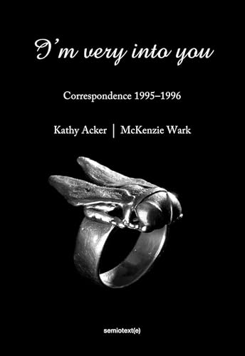 I'm Very into You: Correspondence 1995-1996 (With: McKenzie Wark) cover