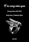 I'm Very into You: Correspondence 1995-1996 (Semiotext(e) / Native Agents)