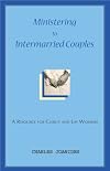 Ministering to Intermarried Couples: A Resource for Clergy and Lay Workers