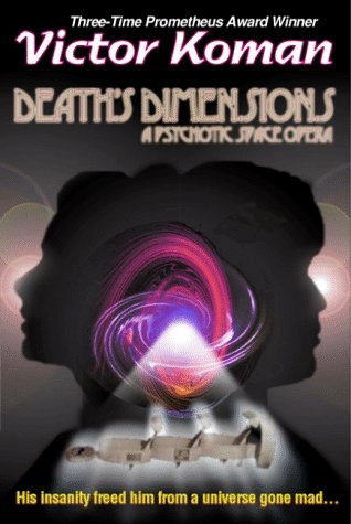 Cover of Death's Dimensions: A Psychotic Space Opera
