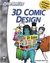 3D Comic Design (CyberRookies Series) (Cyberrookies)