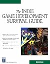 The Indie Game Development Survival Guide