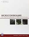 Microcontrollers: From Assembly Language to C Using the PIC24 Family