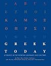 Greek Today: A Course in the Modern Language and Culture