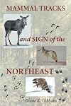 Mammal Tracks and Sign of the Northeast