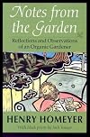 Notes from the Garden: Reflections and Observations of an Organic Gardener