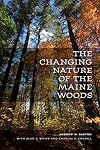 The Changing Nature of the Maine Woods