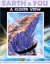 Earth & You, A Closer View: Nature's Features