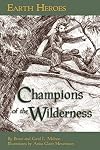 Earth Heroes: Champions of the Wilderness