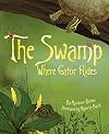 The Swamp Where Gator Hides