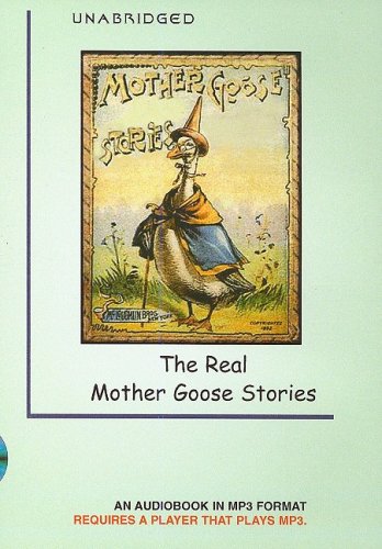 Cover of Real Mother Goose Stories (Classics for Children of All Ages)