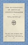 The foundations of American constitutionalism