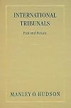 International Tribunals: Past and Future
