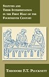 Statutes & their interpretation in the first half of the fourteenth century
