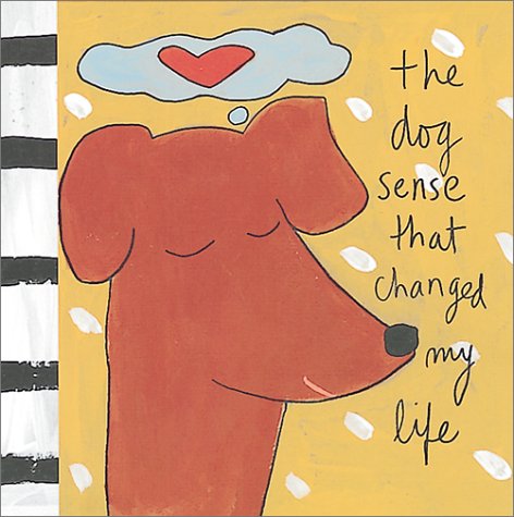 The Dog Sense That Changed My Life book cover