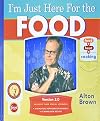 I’m Just Here for the Food, Version 2.0: Food + Heat = Cooking