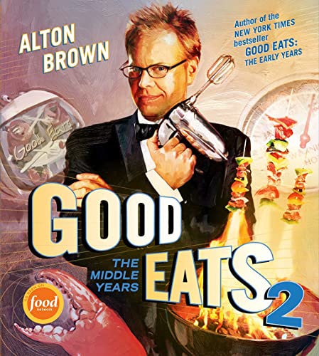 Good Eats 2: The Middle Years book cover