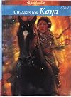 Changes for Kaya: A Story of Courage